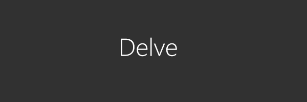 delve